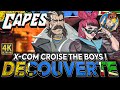 Capes  xcom croise the boys   dcouverte 4k