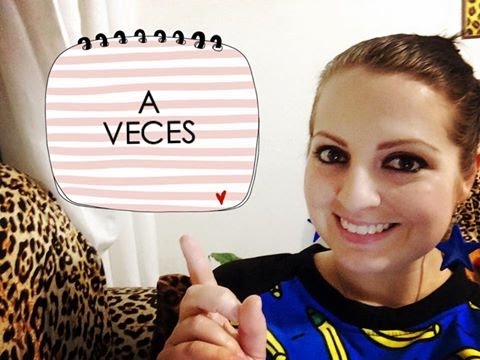 A VECES +
