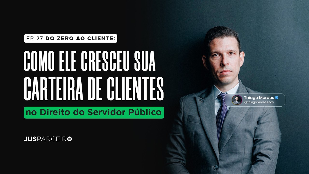 DO ZERO À ADVOCACIA ESTRUTURADA | THIAGO MORAES