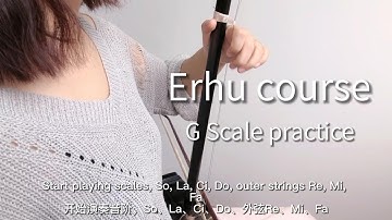 Erhu teaching‘G Scale practice’#erhu #music #china #foryou #soothing