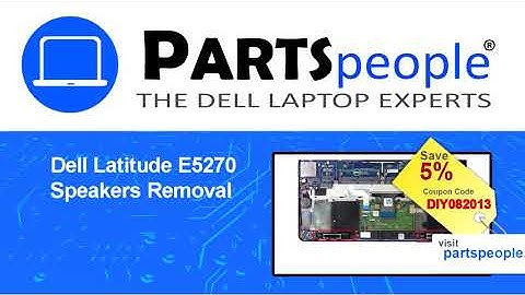 Dell Latitude E5270 (P23T001) Speakers How-To Video Tutorial