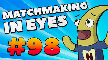 CS:GO - MatchMaking in Eyes #98
