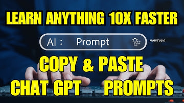 Copy and Paste These ChatGPT Prompts to Learn Anything 10x Faster | HowToDo