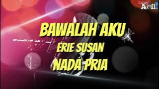 Bawalah Aku Erie Susan Karaoke