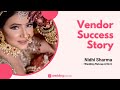 Vendor success story see how weddingbazaar helped nidhi connect with more customers
