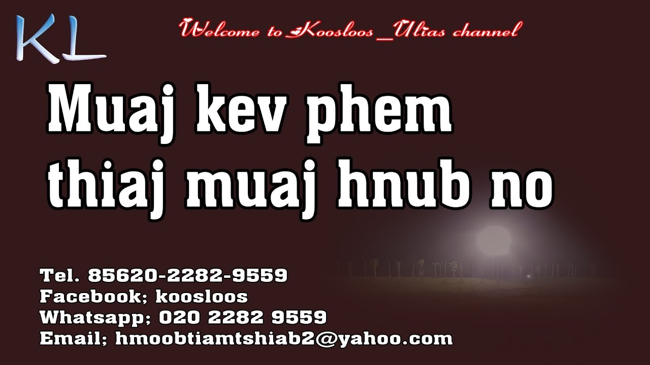 Muaj kev phem thiaj muaj hnub no 2/25/2019