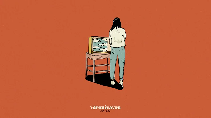 veronicavon   NEXT LIFE  [OFFICIAL AUDIO]