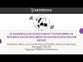 El desarrollo de repositorios y plataformas de recursos educativos abiertos/digitales en México