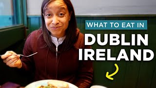Is the FOOD in DUBLIN Ireland GOOD? | What to Eat in Dublin, Ireland!
