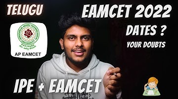 EAMCET 2022 Dates? IPE + EAMCET How to Study? Your Doubts Answered
