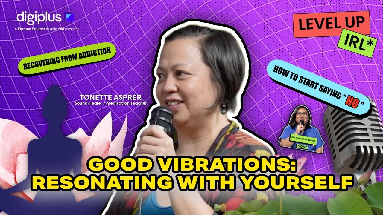 Tonette Asprer on breaking people-pleasing habits, healing w/ vibration therapy | LEVEL UP IRL Ep 7