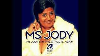Ms. Jody Its The Weekend
