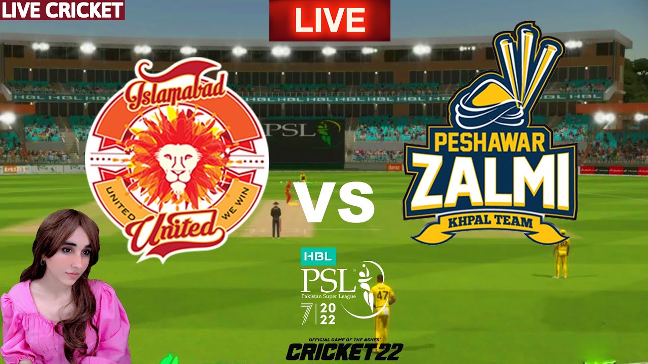 🔴PSL Live Live Islamabad United vs Peshawar Zalmi Cricket 22 Live Cricket Match Today@32