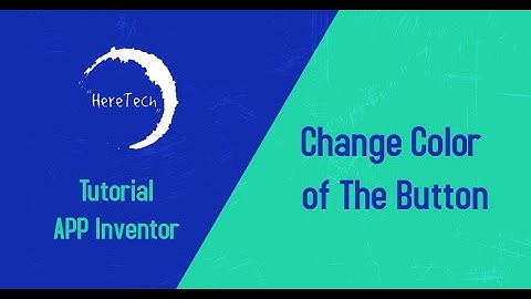 change color of the button on MIT APP Inventor