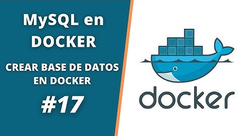 CURSO DE DOCKER - Crear una Base de Datos MySQL en DOCKER 🐳