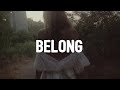 slenderbodies - belong (Lyrics)