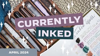 Never Been Inked  — April Currently Inked: Esterbrook, Pilot, Kaweco, Lamy, Handturned Pens + More