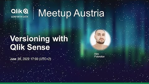 Qlik Meetup Austria 9 Versioning with Qlik Sesnse