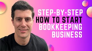 StepbyStep Guide to Starting a Bookkeeping Business from Scratch