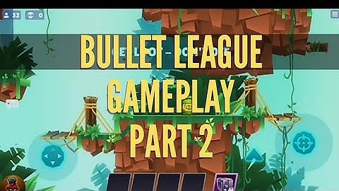 Bullet league gameplay part 2