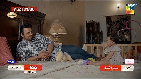 Jafaa - 2nd Last Episode 31 Promo - Friday At 08 PM [ Sehar Khan, Mawra Hussain & Mohib Mirza ]