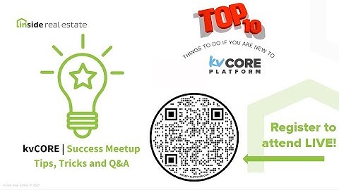 Top 10 Things to Do If You Are NEW to kvCORE