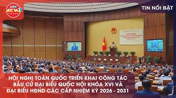 HỘI NGHỊ TOÀN QUỐC TRIỂN KHAI CÔNG TÁC BẦU CỬ ĐẠI BIỂU QUỐC HỘI KHÓA XVI VÀ ĐẠI BIỂU HĐND CÁC CẤP