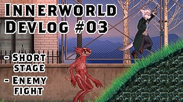 Innerworld: Devlog #03