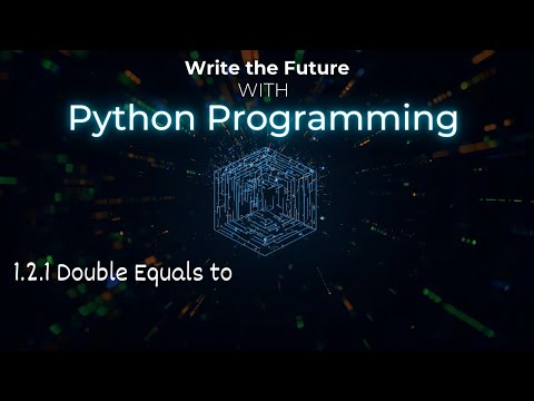 1.2.1 Double Equals to | Comparison Operator | Types of operator | Python programming language