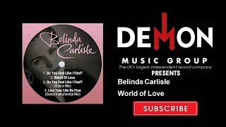 Belinda Carlisle - World of Love (Official Audio)
