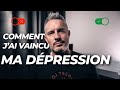 Comment jai vaincu ma dpression