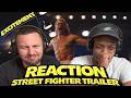 I Am Hyped! - STREET FIGHTER | TRAILER | REACTION