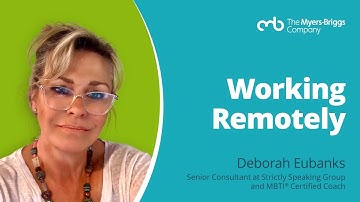 How can the Myers-Briggs Type Indicator (MBTI) help you work remotely?