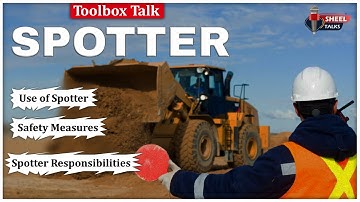 Spotter Safety Toolbox Talk Video || Use of Spotter, Safety Measures & Spotter Responsibilities