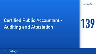 Details Certingo | Certified Public Accountant - Auditing and Attestation (AUD) — Pregunta 139 News