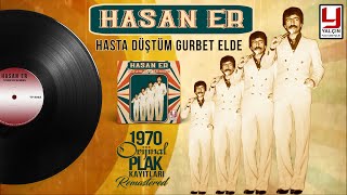 Hasan Er - Hasta Düştüm Gurbet Elde Resimi