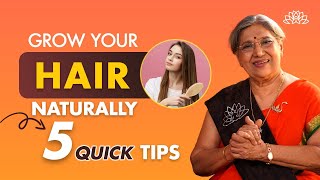 How To Grow Hair Faster? | Top 5 Natural Hair Growth Tips | Best Tips For Hair Growth | Dr. Hansaji