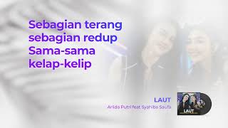 LAUT - ARLIDA PUTRI FEAT SYAHIBA SAUFA | Lirik Lagu Dangdut