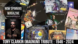 Tony Clarkin Tribute - Magnum Guitarist 1946 - 2024 - Now Spinning Magazine