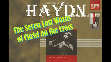 Haydn The Seven Last Words of Christ on the Cross(Riccardo Muti 1982)