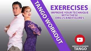 TANGO WORKOUT - Have fun with these Tango figures and drills!