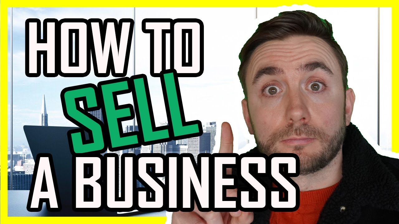How To Sell A Small Business Selling A Business Tips 2021 Business Tips YouTube