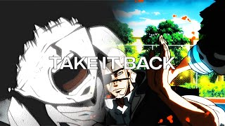 Take_it_Back_v2 [Tokyo Ghoul x Fire force Edit/AMV]