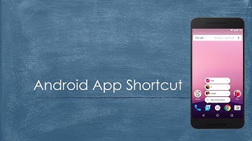 Android Tutorial: App Shortcut Static