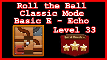 Roll the Ball Echo Level 33 (Classic - Basic E) - Lösung Solution Walkthrough