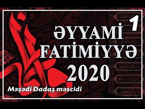Əyyami Fatimiyyə 2020 - 1 (27.01.2020)