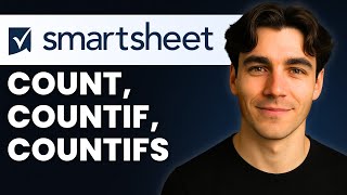 How To Use Count, Countif & Countifs Formulas In Smartsheet (Tutorial 2026)