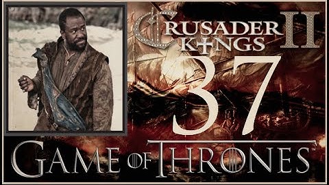 Crusader Kings II, Game of Thrones: Pirate Dwarf Vujaan #37