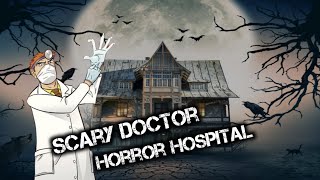 Scary Doctor😱😱Horror Hospital Gameplay || Android Gameplay available on Play Store...