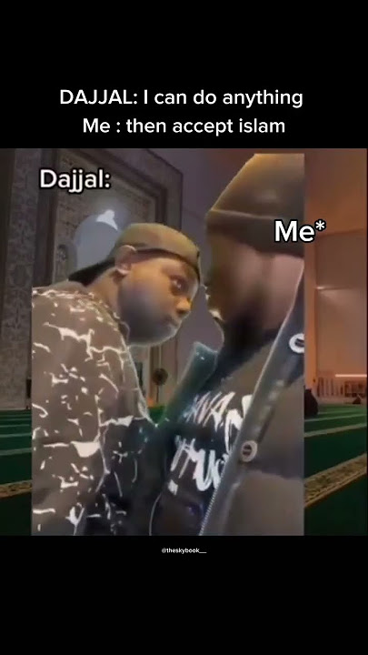 When Dajjal says he can do anything,but then you hit him with the ultimate challenge😂😜😂#dajjal#funny